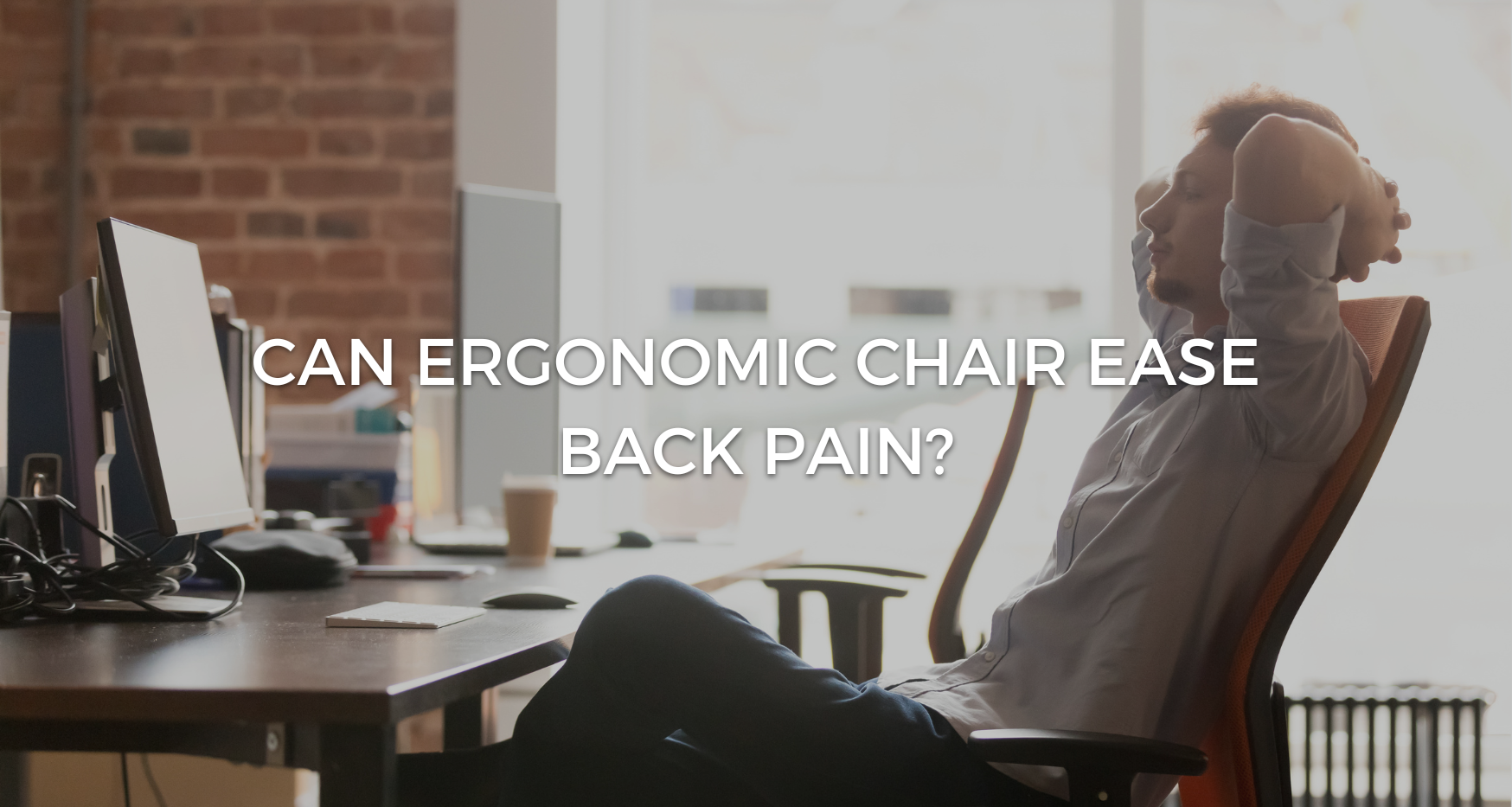 Suffering from Backache? Know about Ergonomic Office Furniture!